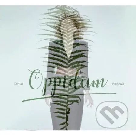 Lenka Filipová: Oppidum LP - Lenka Filipová