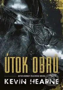 Útok obrů - Kevin Hearne - kniha z kategorie Fantasy
