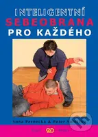 Inteligentní sebeobrana pro každého - Soňa Pernecká, Peter Solnička - kniha z kategorie Bojová umění