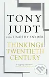 Thinking the 20th Century - Tony Judt