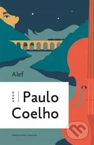 Alef - Paulo Coelho - kniha z kategorie Společenská beletrie