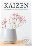 Kaizen - Japonská metoda postupné změny návyků - Sarah Harvey - kniha z kategorie Motivace a seberozvoj