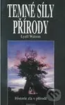 Temné síly přírody - Lyall Watson