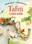 Tafiti a slonie mláďa - Julia Boehme, Julia Ginsbach
