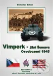 Vimperk – jižní Šumava (Osvobození 1945) - Bohuslav Balcar - kniha z kategorie 20. století