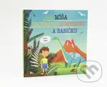 Jak Míša zachránil dinosaury a babičku - Šimon Matějů - kniha z kategorie Pro děti