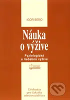 Náuka o výžive (Fyziologická a liečebná výživa) - Igor Beňo - kniha z kategorie Zdraví a životní styl