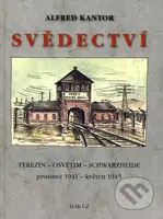 Svědectví (Terezín - Osvětim - Schwarzheide, prosinec 1941 - květen 1945) - kniha z kategorie Historie