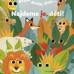 Kde jsou má mláďátka? (První, druhé, třetí... Najdeme je, děti!) - kniha z kategorie Pro děti