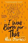 I Was Born for This - Alice Oseman - kniha z kategorie Beletrie pro děti