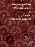 Kamenný oblouk / Der Steinbogen - Helena Tomanová-Weisová