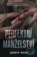 Perfektní manželství - Jeneva Rose