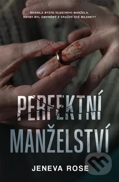 Perfektní manželství - Jeneva Rose