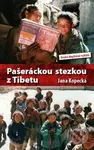 Pašeráckou stezkou z Tibetu - Jana Kopecká - kniha z kategorie Cestopisy z Asie