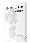 Na křídlech andělů - Marek Zapletal - kniha z kategorie Poezie
