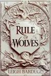 Rule of Wolves - Leigh Bardugo