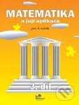 Matematika a její aplikace pro 4. ročník – 3. díl - Josef Molnár - kniha z kategorie 1. stupeň