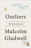 Outliers (The Story of Success) - Malcolm Gladwell
