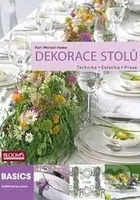 Dekorace stolů - Karl-Michael Haake - kniha z kategorie Etiketa