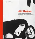 Jiří Balcar (Filmové plakáty malbou a koláží / Film Posters with Brush and Scissors 1959 - 1967) - kniha z kategorie Malířství a sochařství
