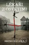 Lékaři z Osvětimi - Bruno Halioua - kniha z kategorie Beletrie