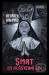 Smrt za klášterní zdí - Bedřich Březina