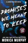 Promises We Meant To Keep - Monica Murphy - kniha z kategorie Romantika