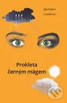 Prokleta černým mágem - Michaela Šeferisová Loudová
