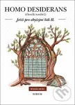 Homo desiderans (Ježíš pro obyčejné lidi II.) - Bohdan Sroka, Michaela Pacherová