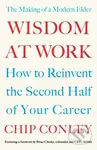 Wisdom at Work - Chip Conley - kniha z kategorie Podnikání