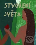 Stvoření světa - Ivana Pecháčková - kniha z kategorie Beletrie