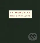 In memoriam Marie Váchalové - Josef Váchal - kniha z kategorie Dějiny umění