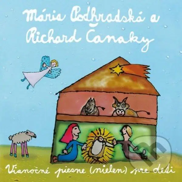 Vianočné piesne (nielen) pre deti (CD) - Mária Podhradská, Richard Čanaky