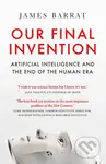 Our Final Invention (Artificial Intelligence and the End of the Human Era) - kniha z kategorie Přírodní vědy a technika