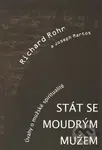 Stát se moudrým mužem (Úvahy o mužské spiritualitě) - kniha z kategorie Křesťanství a psychologie