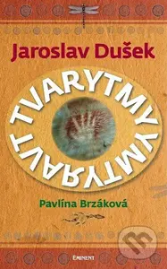 Tvarytmy - Jaroslav Dušek, Pavlína Brzáková - kniha z kategorie Společenská beletrie