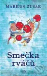 Smečka rváčů - Markus Zusak - kniha z kategorie Beletrie