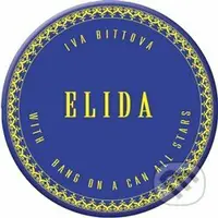 Iva Bittová, Bang On A Can All-Stars: Elida - Iva Bittová, Bang On A Can All-Stars