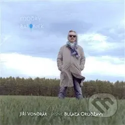 Modrý balónek (Písně Bulata Okudžavy) - Vondrák Jiří
