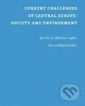 Current Challenges of Central Europe: Society and Environment - kniha z kategorie Sociologie