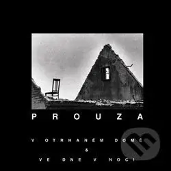 V otrhaném domě & Ve dne v noci - Prouza