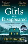 The Girls Who Disappeared - Claire Douglas