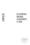 Ludwig Hohl: Zápisky I–XII - Ludwig Hohl - kniha z kategorie Společenská beletrie