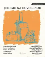 Jedeme na dovolenou - Jakuba Katalpa, Anna Bolavá, Alice Nellis, Petra Dvořáková, Petra Soukupová, Kateřina Tučková, Viktorie Hanišová, Dora Čechová,…