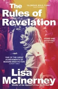 The Rules of Revelation - Lisa McInerney - kniha z kategorie Společenská beletrie