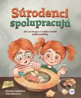 Súrodenci spolupracujú (Ako sa Gregor a Grétka naučili riešiť konflikty) - kniha z kategorie Beletrie pro děti