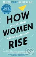 How Women Rise (Break the 12 Habits Holding You Back) - kniha z kategorie Motivace a seberozvoj