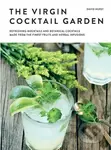 The Drinking Garden (Refreshing Mocktails and Botanical Cocktails Made from the Finest Fruits and Herbal Infusions) - kniha z kategorie Podle…