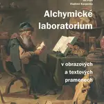 Alchymické laboratorium v obrazových a textových pramenech