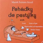 Pohádky do postýlky - Marek Šolmes Srazil - audiokniha